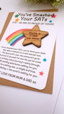 You've Smashed Your SATs Wooden Star