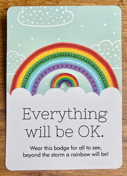 "Everything will be ok" Rainbow Badge